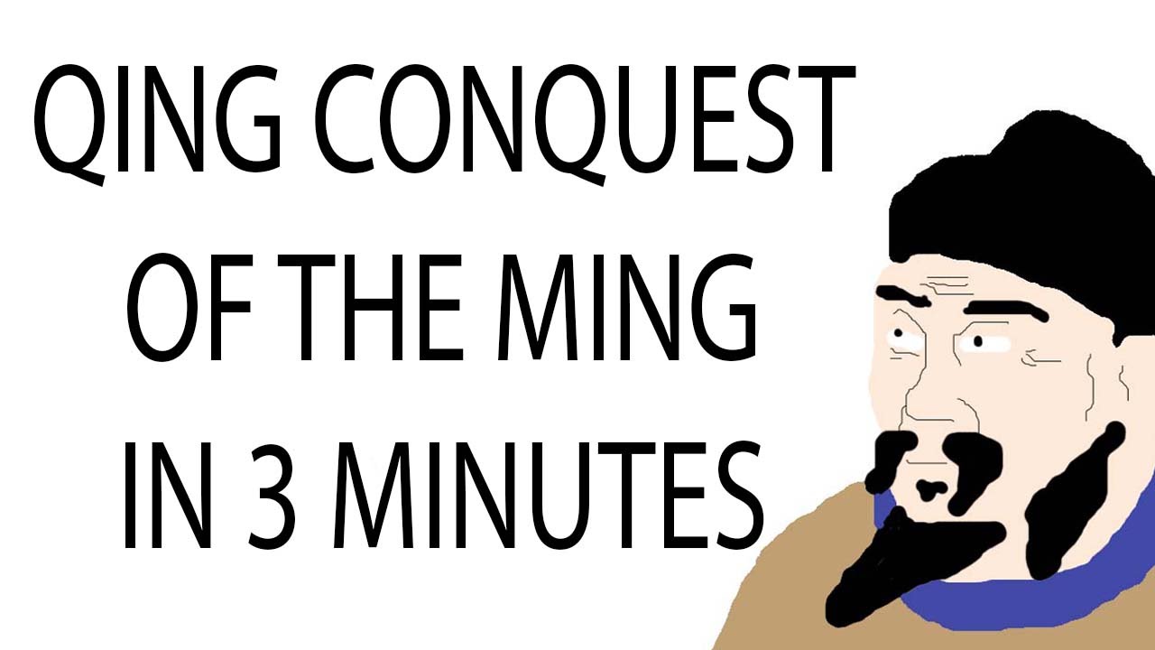 Qing Conquest of the Ming | 3 Minute History