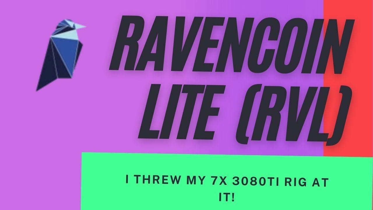 Ravencoin Lite - RVL - Mining using 7x 3080ti on HiveOS