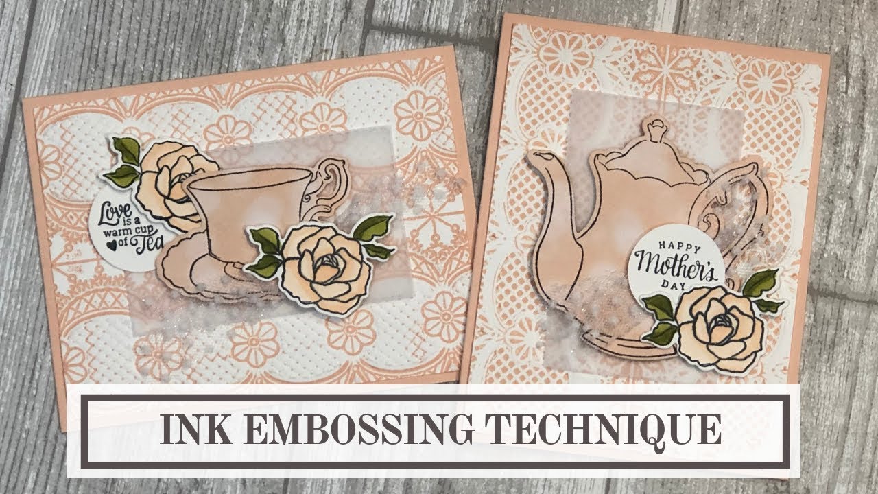 Card Making Ideas for Mothers Day (Ink Embossing Technique)