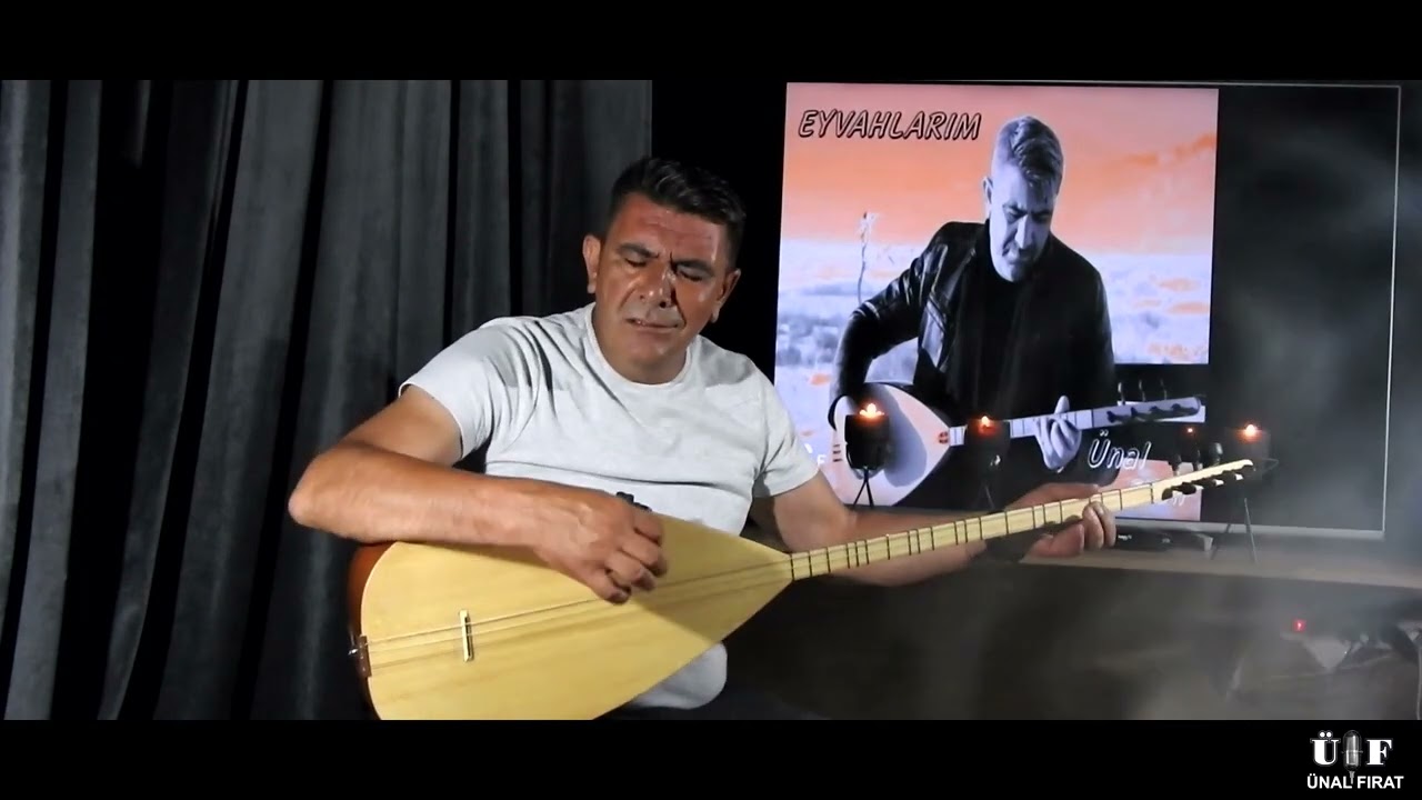 ÜNAL FIRAT ''EYVAHLARIM''