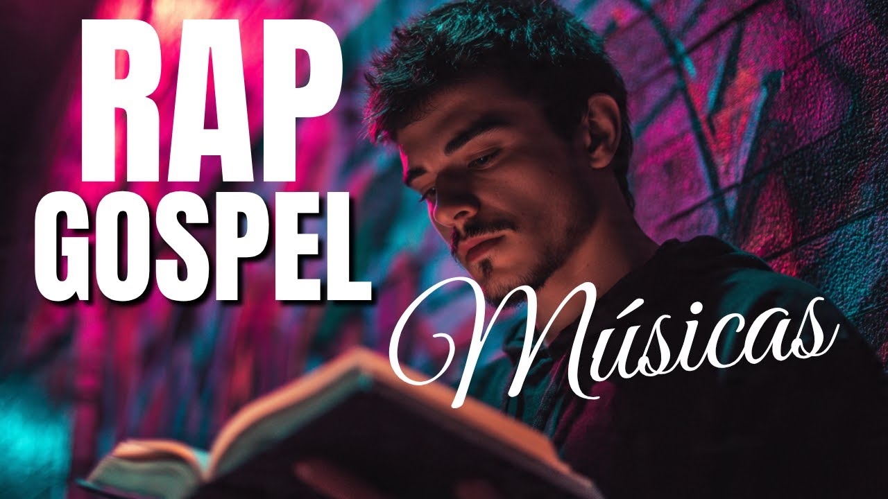 🔥Rap Gospel 2025 – As Mais Tocadas e Inspiradoras (30 Minutos)