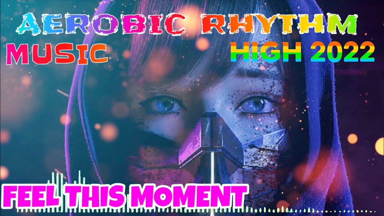 Music Aerobic Rhythm Terbaru | Musik Aerobik High Impact 2022