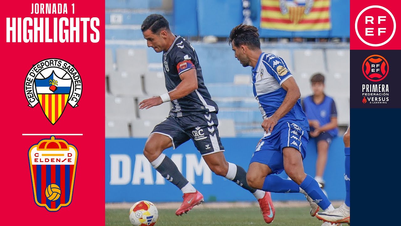 Resumen #PrimeraFederaci&oacute;n | CE Sabadell FC 0-0 CD Eldense | Jornada 1 | Temporada 2025/26