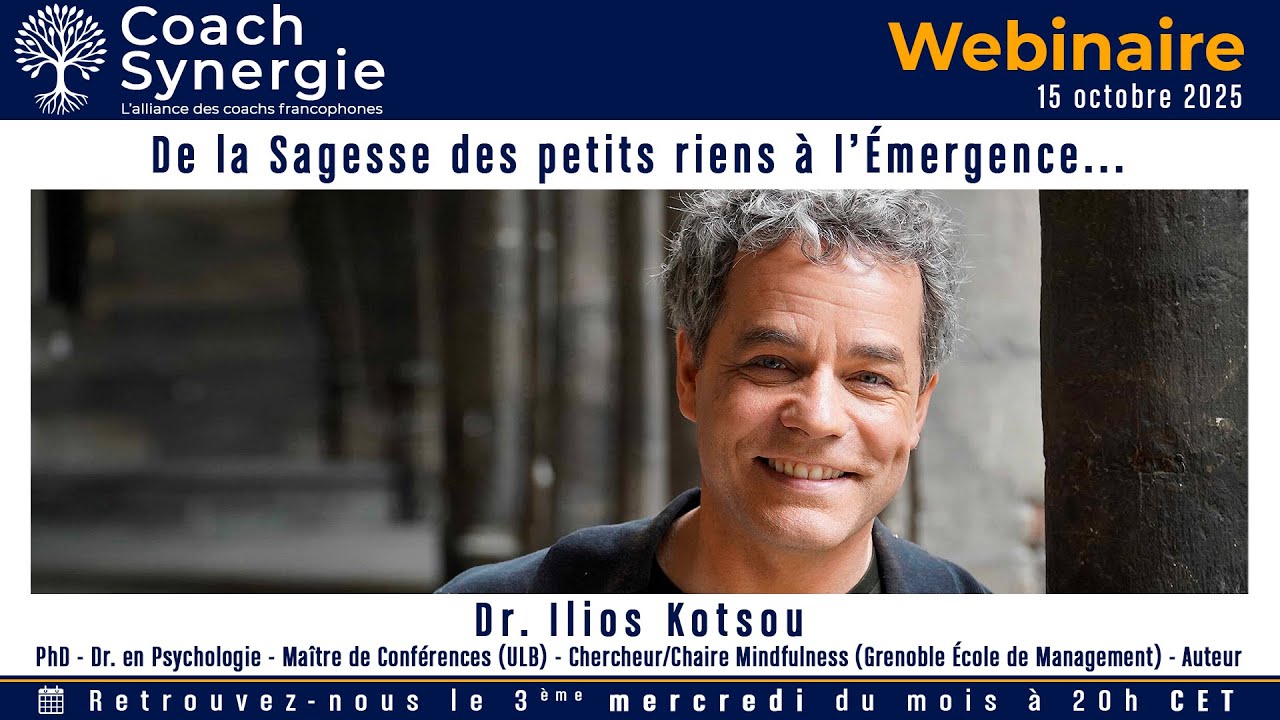 De la Sagesse des petits riens &agrave; l&rsquo;&Eacute;mergence... - Dr. Ilios Kotsou