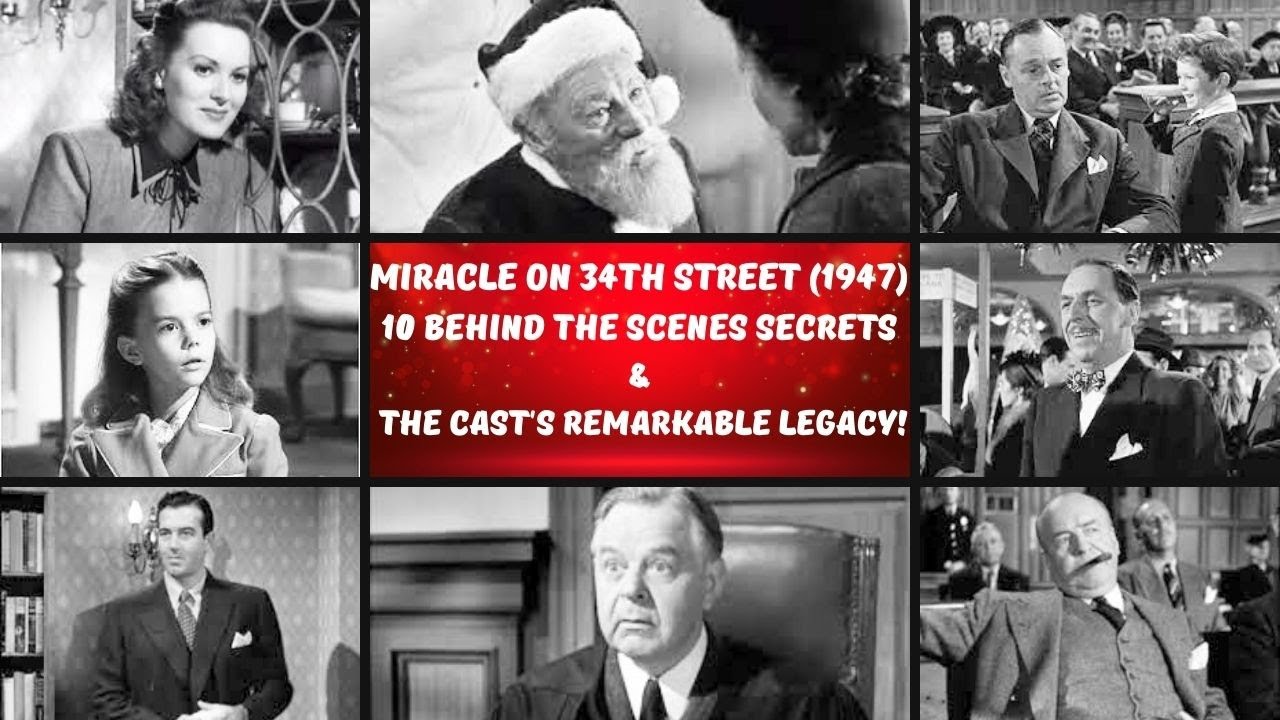 Miracle on 34th Street (1947): 10 Behind the Scenes Secrets & The Cast's Remarkable Legacy!