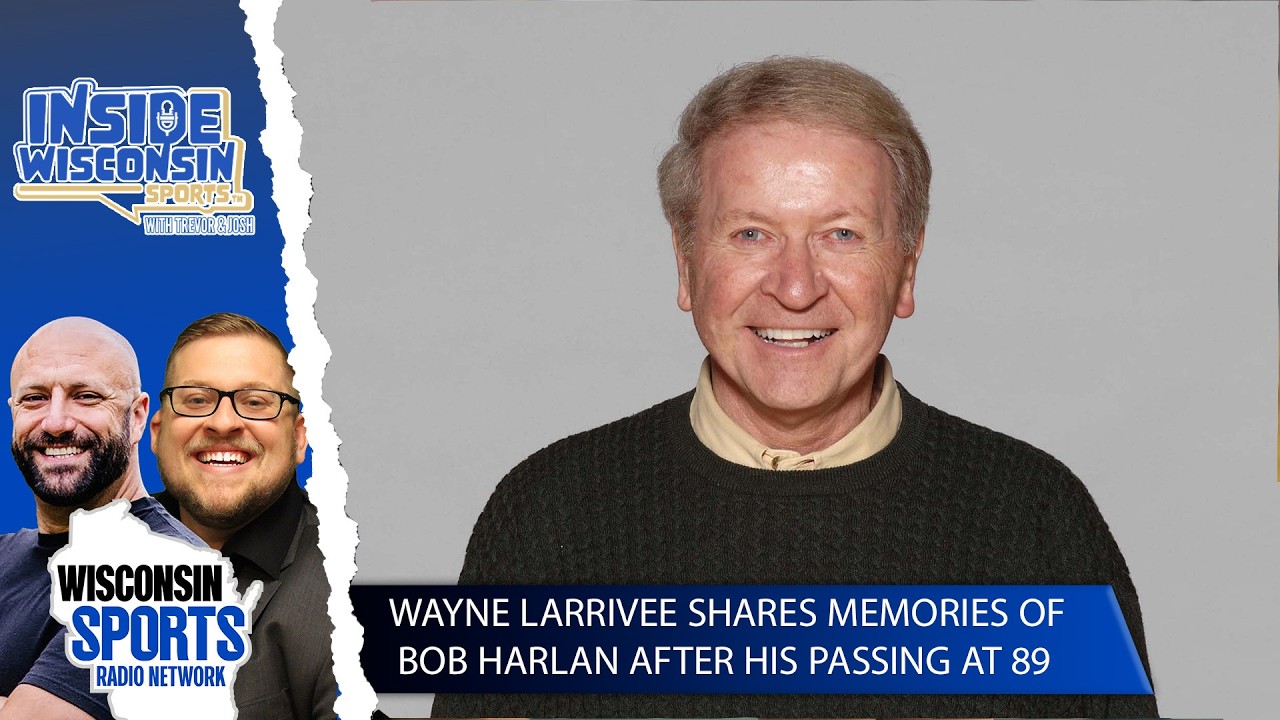 Wayne Larrivee remembers Packers legend Bob Harlan on Inside Wisconsin Sports with Trevor and Josh