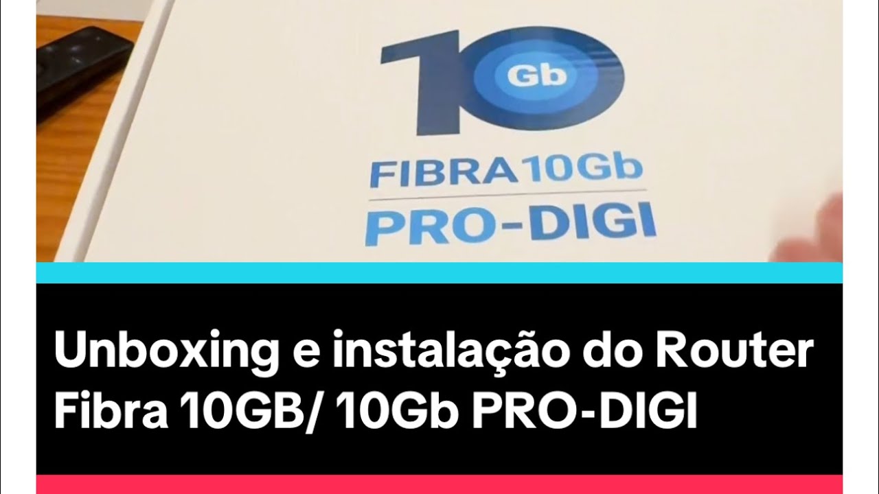 Unboxing e instalação do Router Fibra 10GB/ 10Gb PRO-DIGI. Custo 20 euros instalação e 15 euros mês.