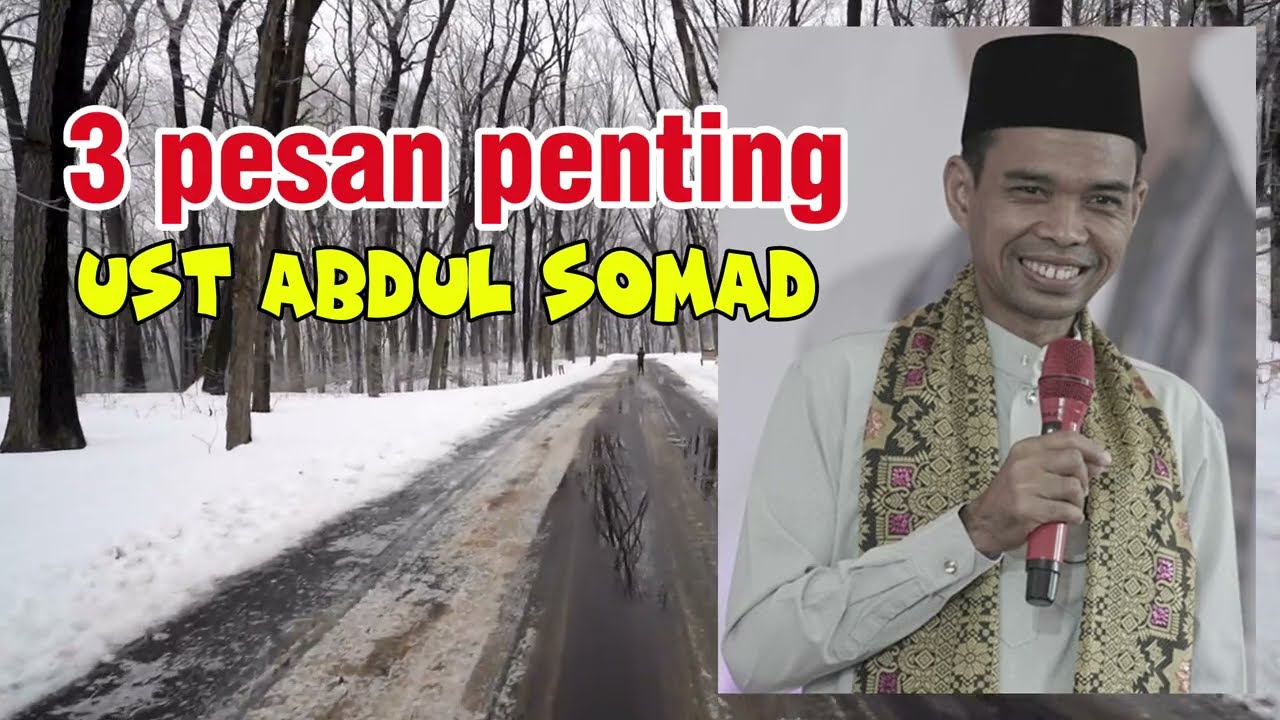 3 pesan penting dari ustadz Abdul Somad