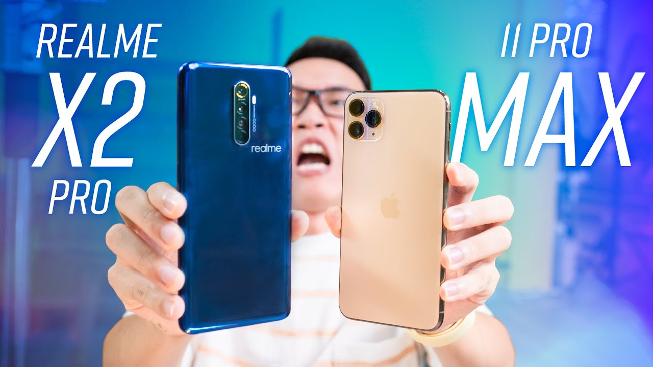 So sánh iPhone 11 Pro Max và Realme X2 Pro: Apple A13 vs Snapdragon 855+