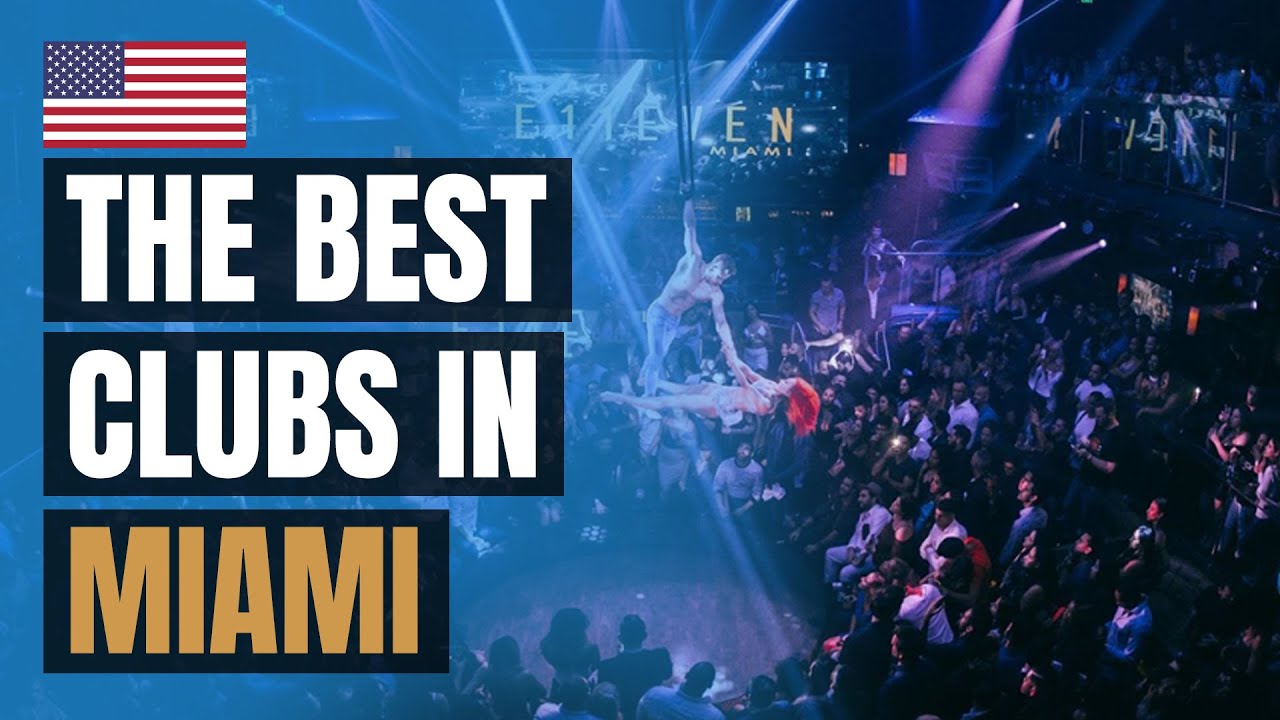 Top 10 Night Clubs in Miami (2023)