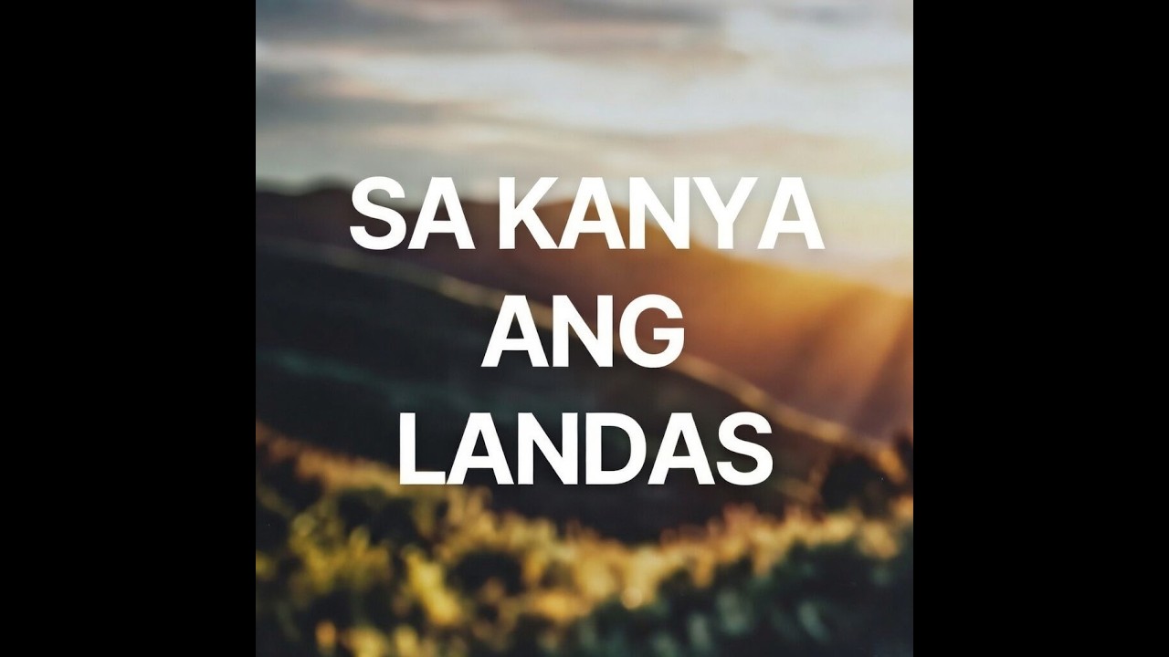 Sa Kanya Ang Landas