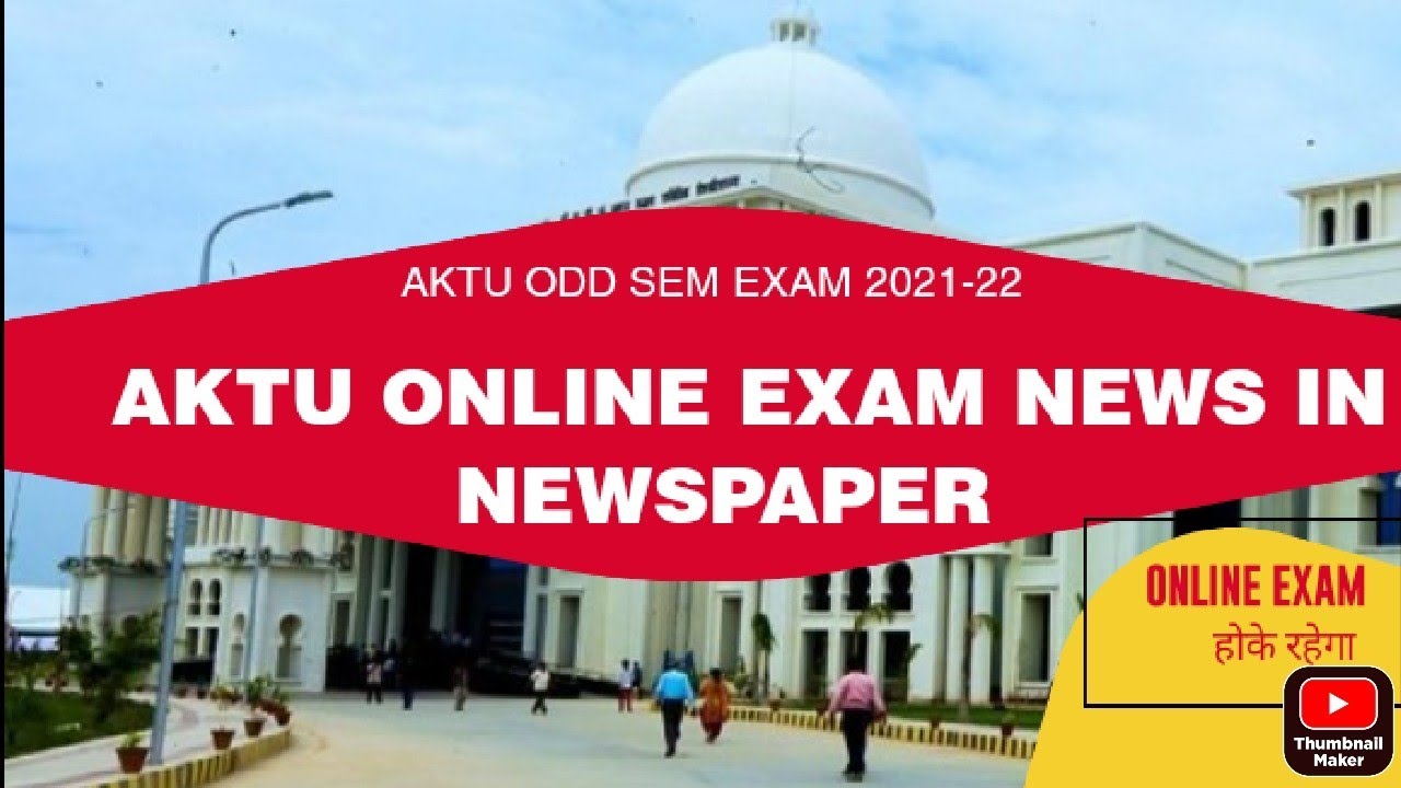 AKTU ONLINE EXAM NEWS IN NEWSPAPER | AKTU ODD SEM EXAM 2021-22 | AKTU EXAM NEWS