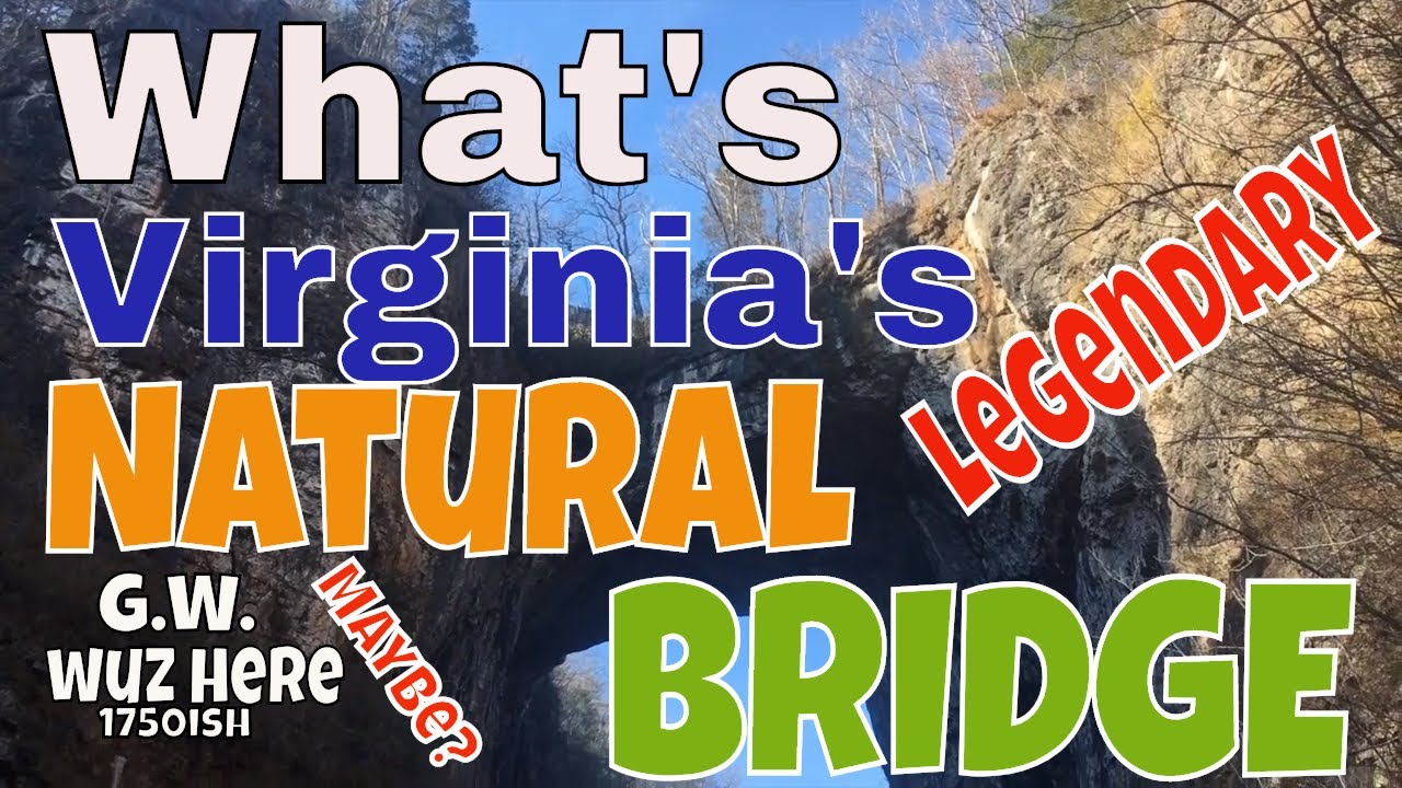 What's Virginia's Legendary Natural Bridge