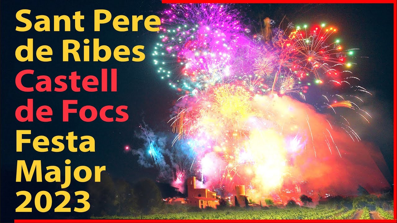 4K + Drone Castell de Focs Festa Major Sant Pere de Ribes 2023