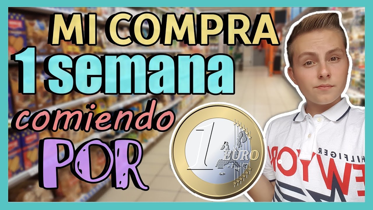 COMPRA | COMIENDO POR UN EURO UNA SEMANA | Miguel Kou
