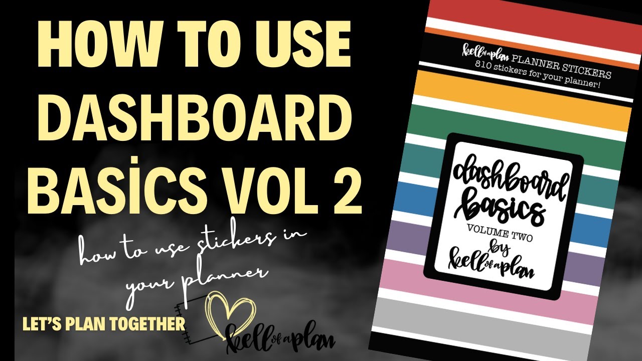 HOW TO USE OUR DASHBOARD BASICS VOLUME TWO STICKERS
