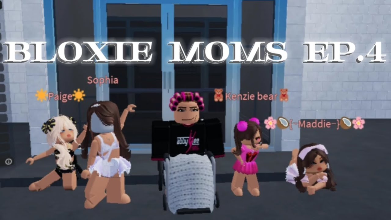 BLOXIE MOMS EP.4 COMMENT YOUR USERNAME TO BE IN NEXT EPIDSODE /NOT MY MUSIC
