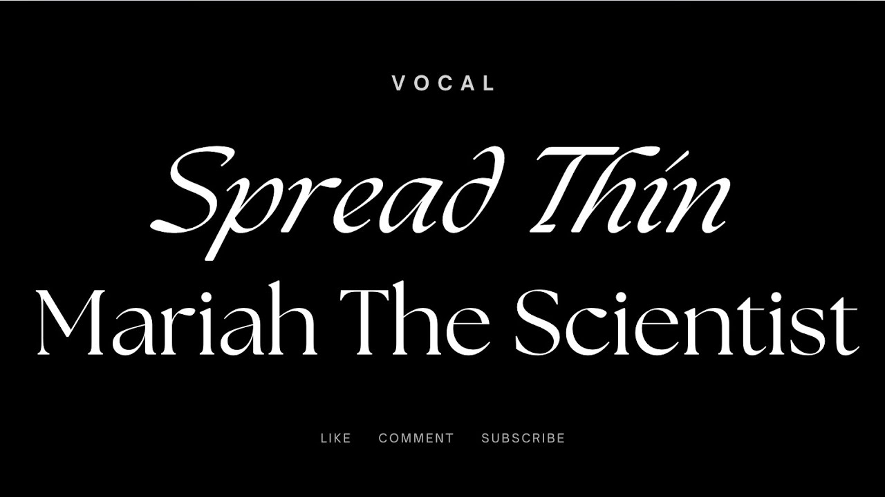 Spread Thin - Mariah The Scientist | (Vocal Only/Acapella)
