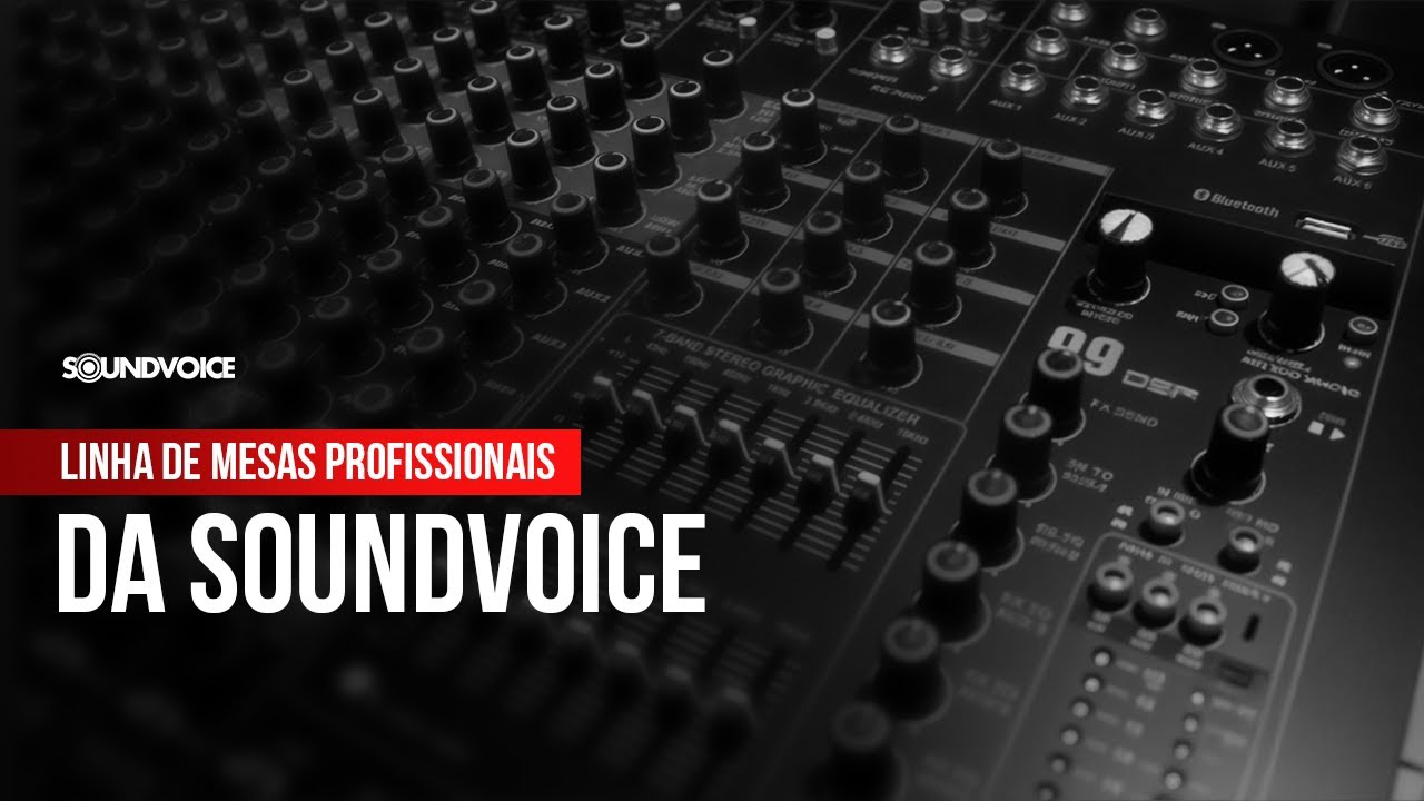 CONFIRA A NOVA LINHA DE MESAS PROFISSIONAIS DA SOUNDVOICE