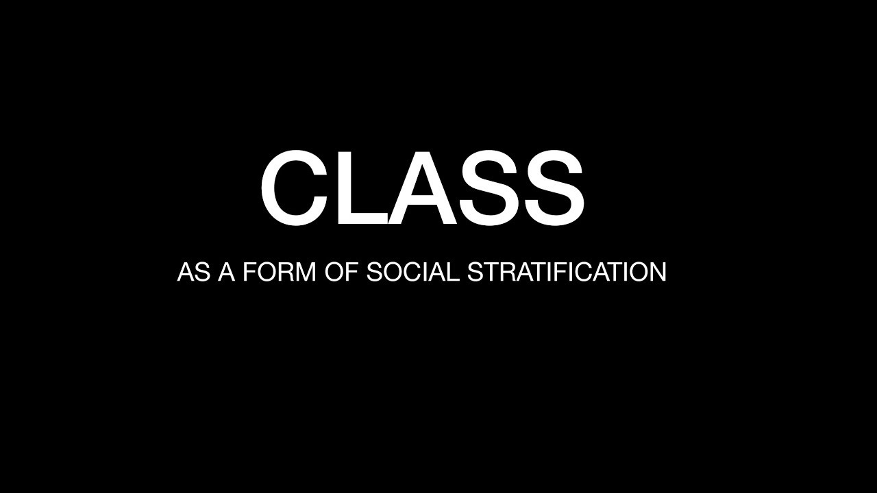 Sociology for UPSC : CLASS BASED SOCIAL STRATIFICATION - Chapter 5 - Paper 1 - Lecture 13