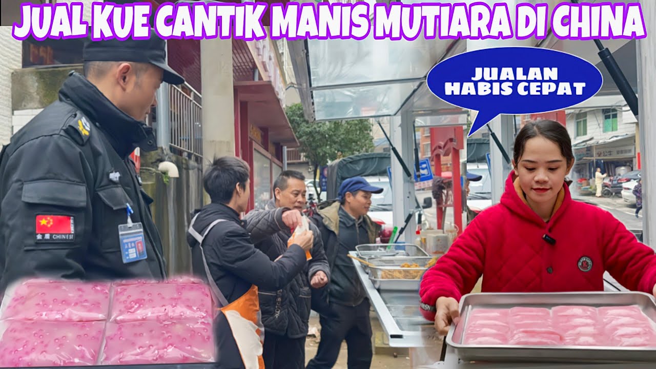 JUAL KUE TRADISIONAL CANTIK MANIS MUTIARA DI CHINA, KALAU MAMA SUDAH BILANG ENAK PASTI JUALAN HABIS