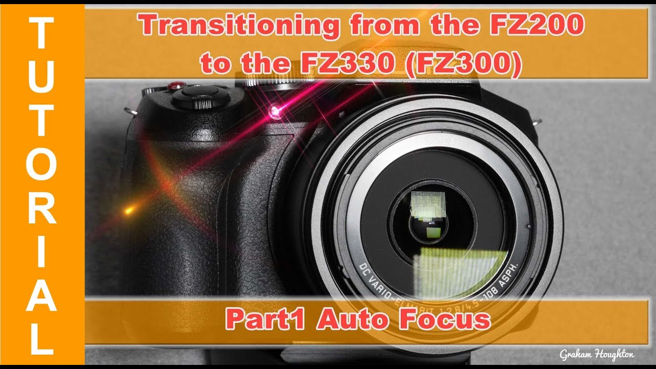 Transitioning from the FZ200 to the FZ330(300) - Part 1