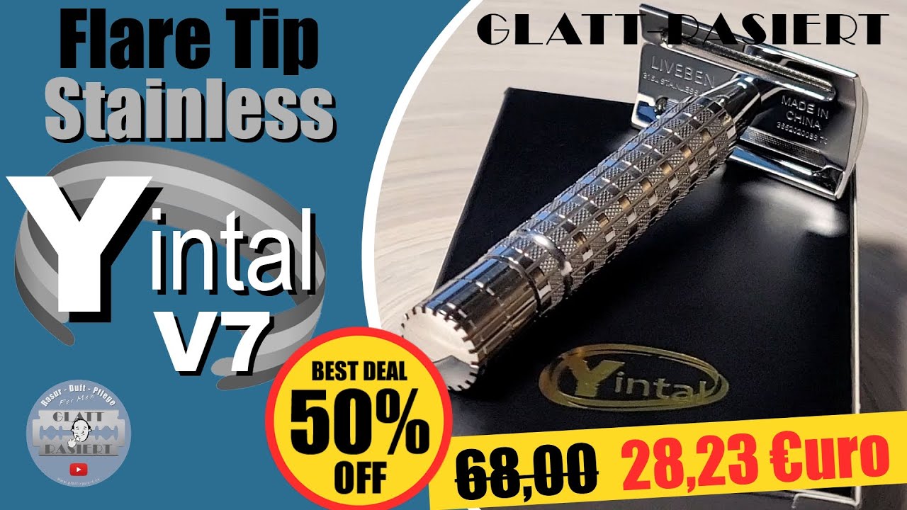 FLARE TIP STAINLESS ║ Yintal Liveben V7 / Rasierhobel / Nassrasur // GLATT - RASIERT