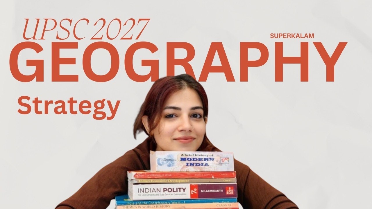 THE ULTIMATE GEOGRAPHY BLUEPRINT for UPSC | Prelims + Mains Strategy Nobody Told You