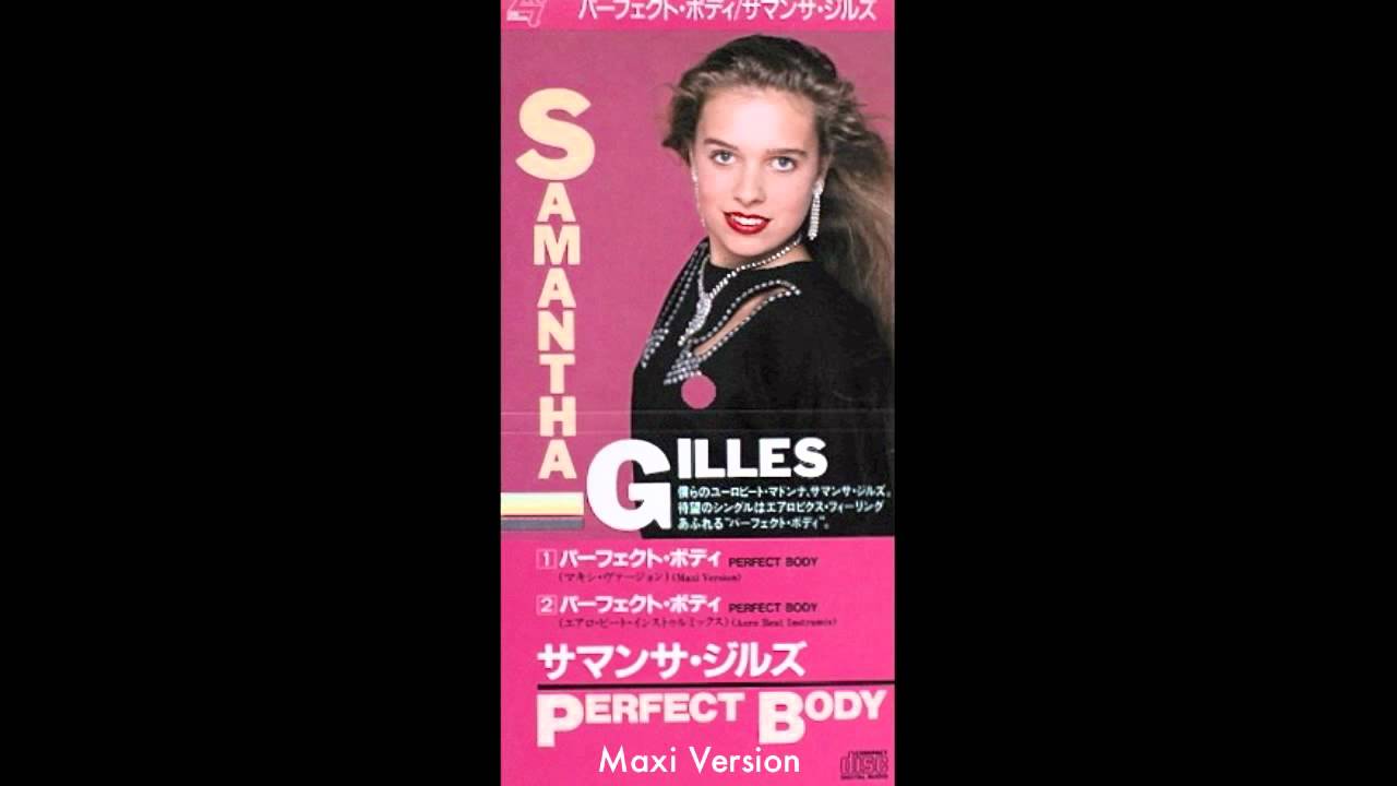 Samantha Gilles - Perfect Body (Maxi Version)