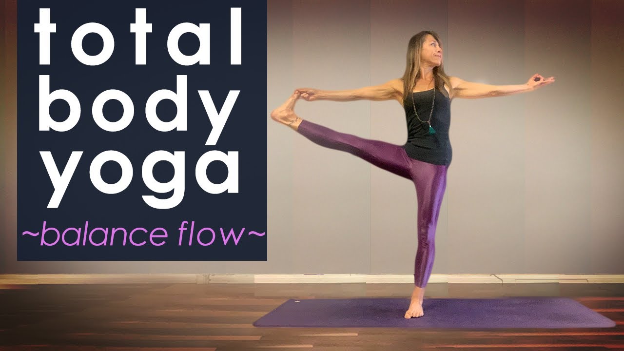 Total Body Yoga ~ Balance Flow