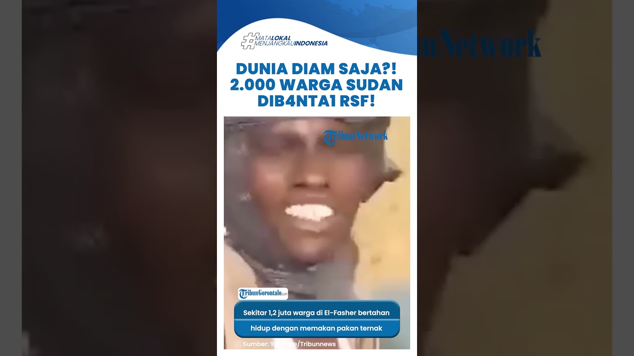 PEMBANTAIAN S4D15 di SUDAN! RSF Rebut El Fasher, 2000 Warga Sipil DIEKSEKUSI Tanpa Ampun!