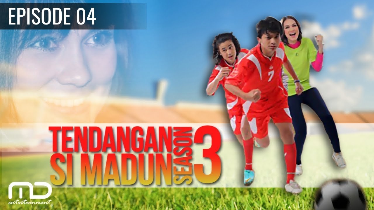 Tendangan Si Madun Season 03 - Episode 04