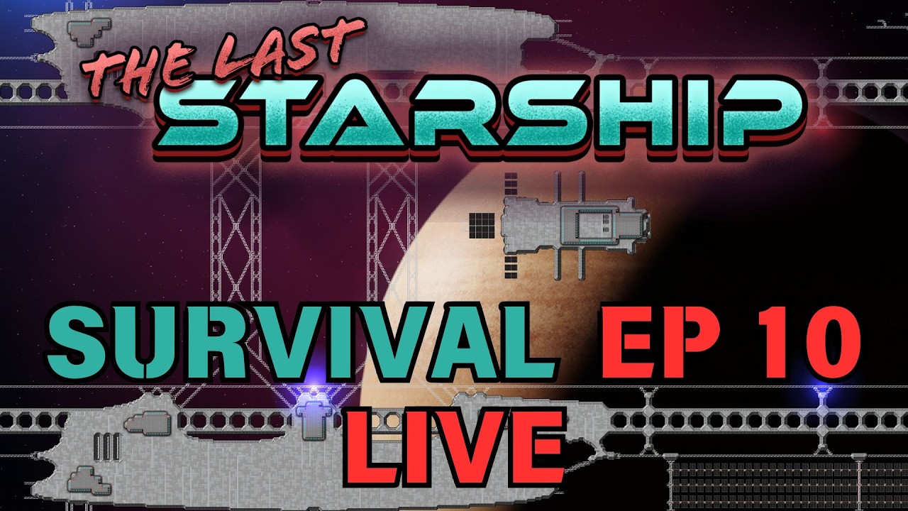 Johnny's Live Stream - The Last Starship Survival EP 10