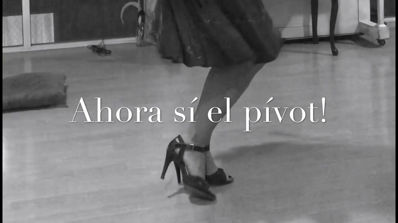 C&oacute;mo bailar tango - El p&iacute;vot y ocho - ejercicios para mejorar la t&eacute;cnica