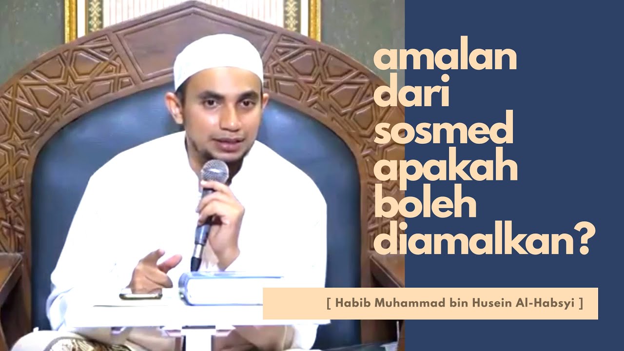 Apakah Perlu Ijazah Untuk Mengamalkan Amalan Dari Sosmed? | Habib Muhammad Al-Habsyi
