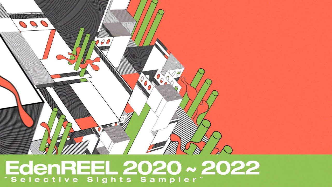 EdenREEL '20–'22: 
