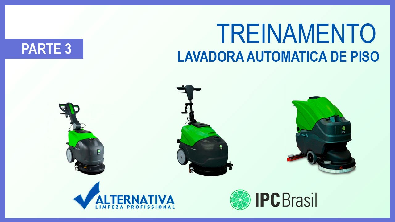 Alternativa Limpeza Profissional | Treinamento Lavadora Automatica Piso IPC-Soteco CT55 - Parte 3