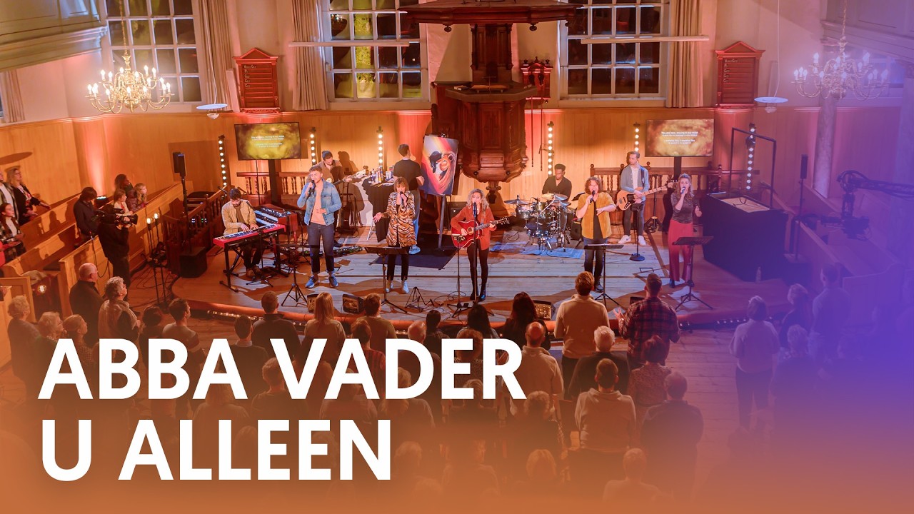 Abba vader, U alleen - Nederland Zingt