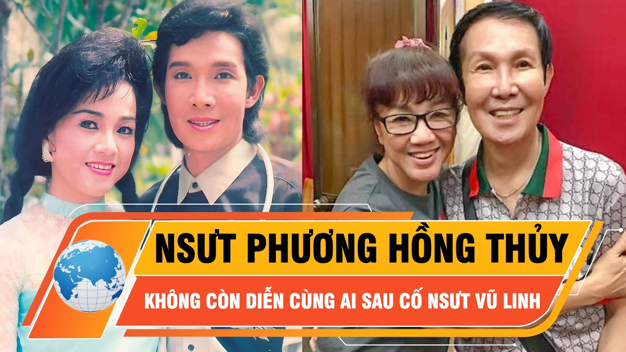 NSƯT Phương Hồng Thủy chia sẻ lý do không còn diễn cùng ai sau cố NSƯT Vũ Linh | Thời sự