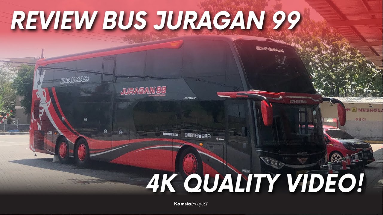 Pengalaman Langsung Nyoba Bus Juragan 99 Trans (Malang-Jakarta)