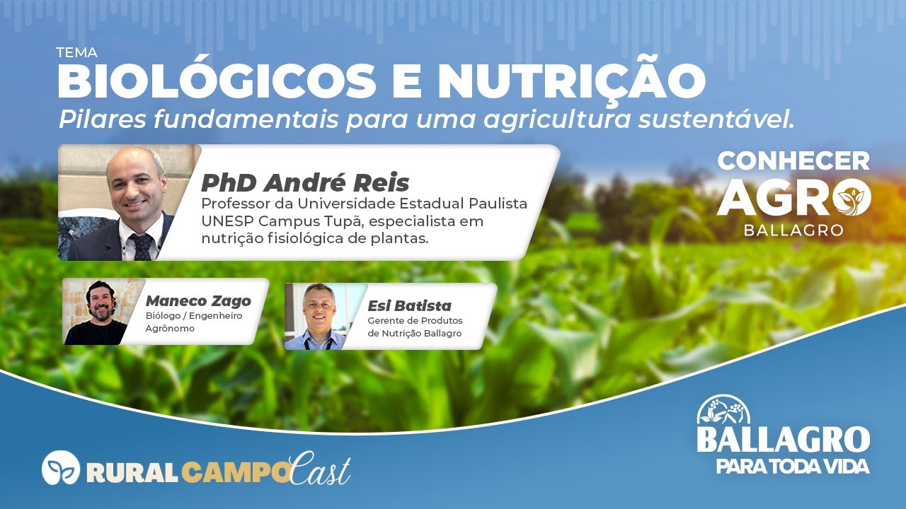 Conhecer Agro - Biol&oacute;gicos e Nutri&ccedil;&atilde;o  - Pilares fundamentais. -  PhD Andr&eacute; Reis-  EP#26