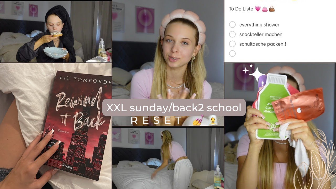 nichts ist schlimmer als sonntag 18:00?💅🏽 XXL sunday+back 2 school reset, wir bringen dich auf 0🛀🏽