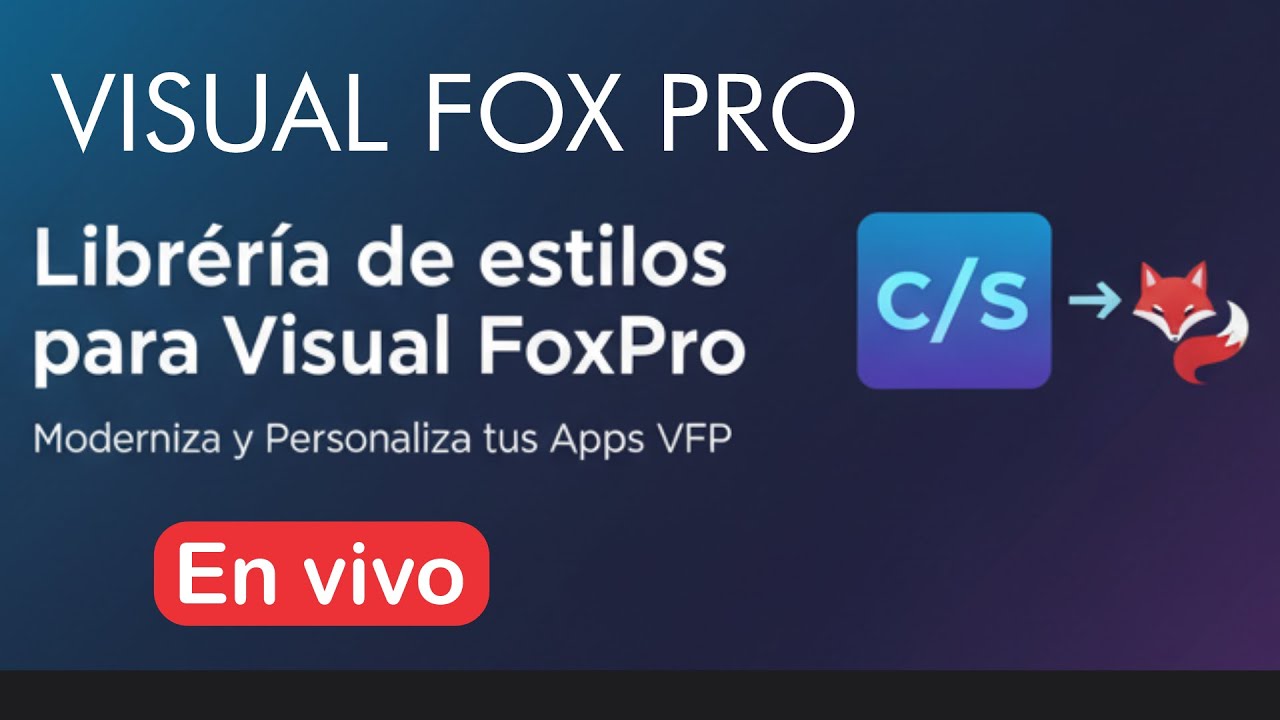Librería de estilos para Visual FoxPro !!