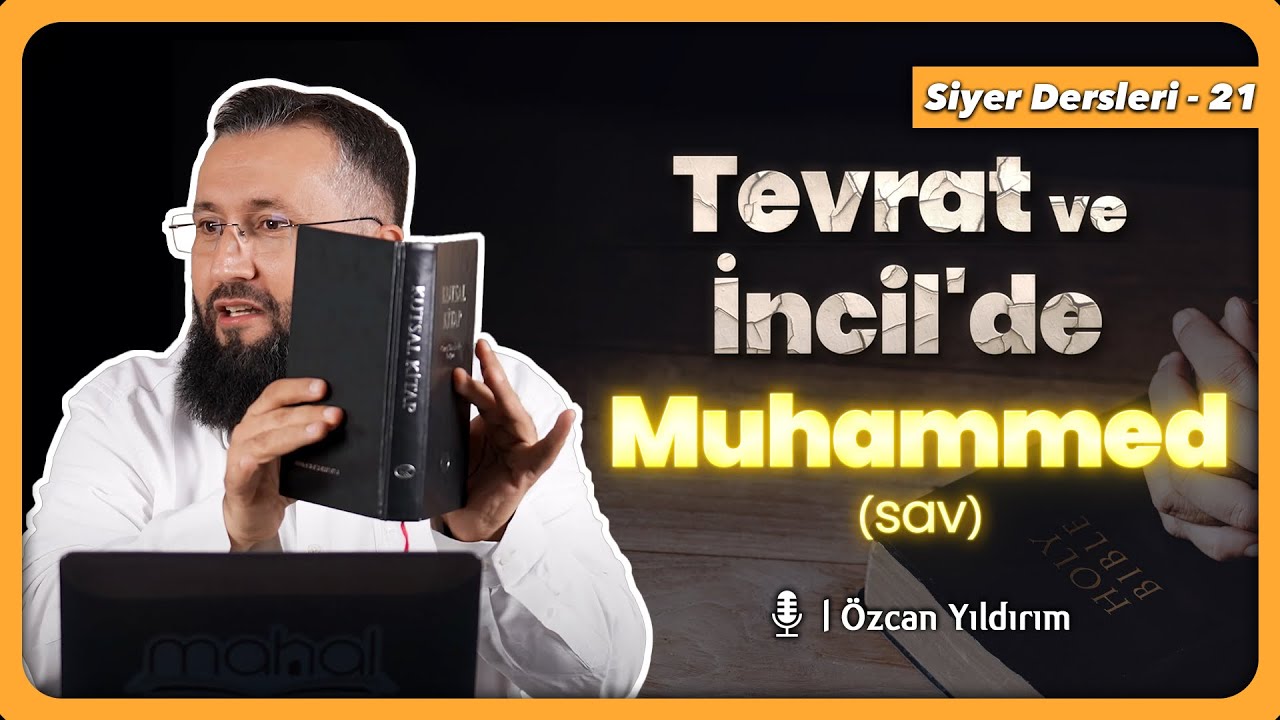 Tevrat ve İncil'de Muhammed (sav) | Özcan Yıldırım Hoca | Siyer Dersleri