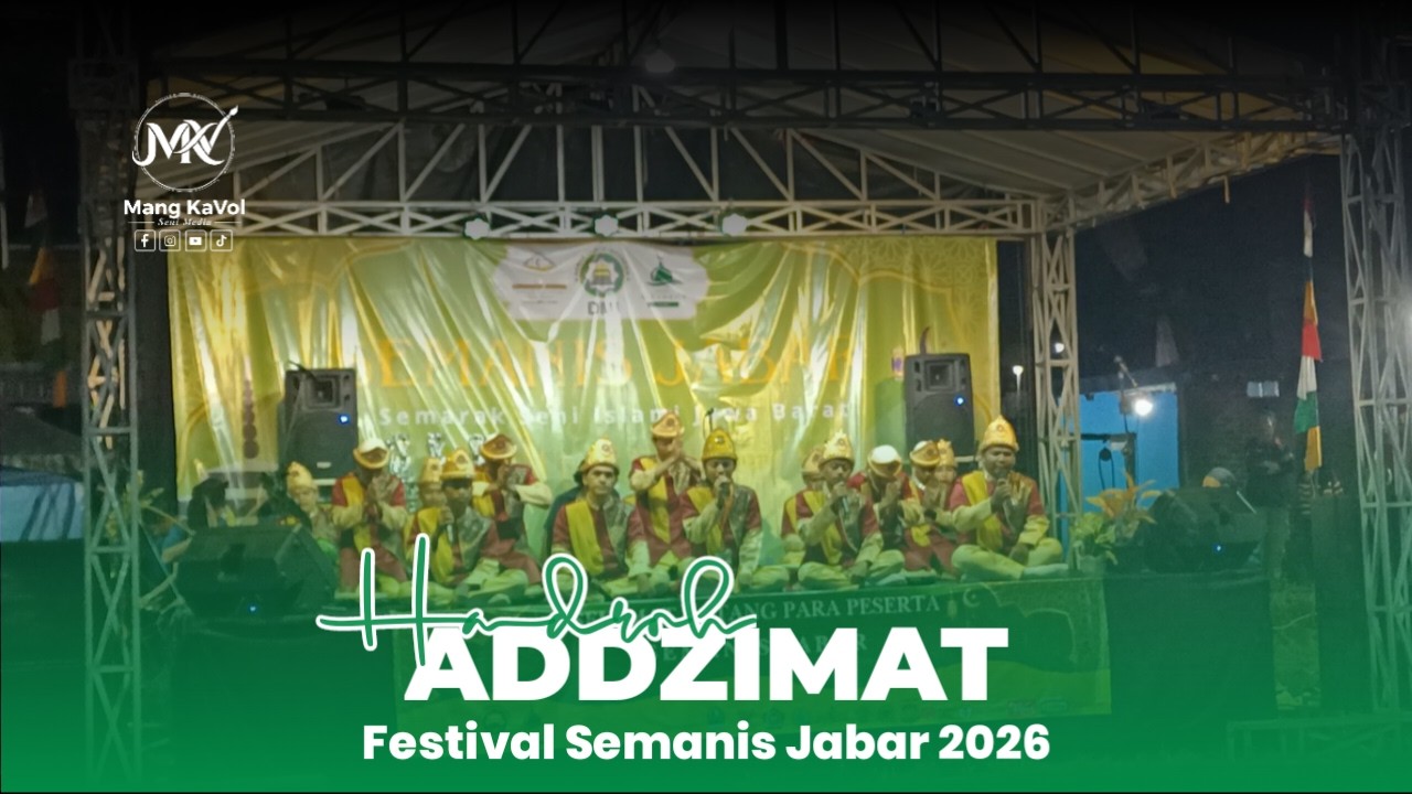 HADROH ADDZIMAT || FESTIVAL SEMANIS JABAR 2026