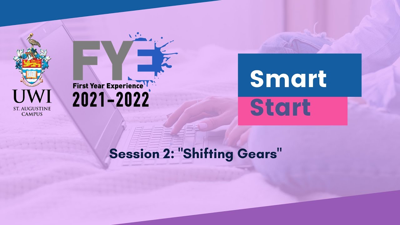 UWI St. Augustine FYE Smart Start - Session 2 