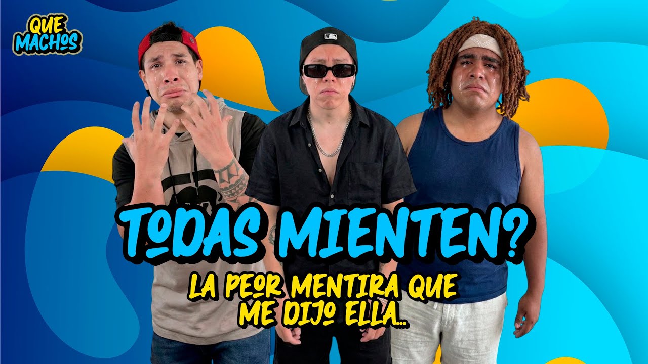 #quemachos | LA PEOR MENTIRA QUE ME DIJO ELLA | LOCUTONY, MISHA Y LEOGON