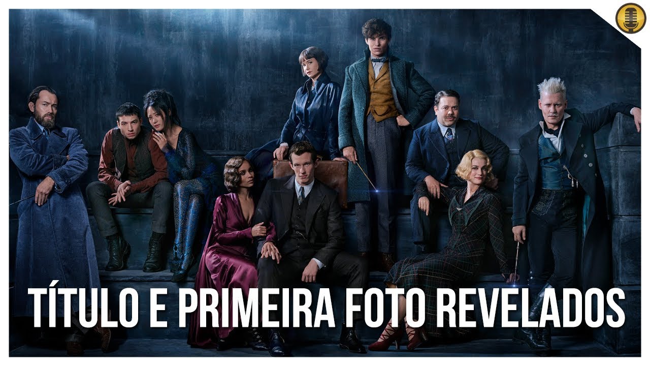 CONFIRA O TÍTULO E IMAGENS do segundo filme de Animais Fantásticos!