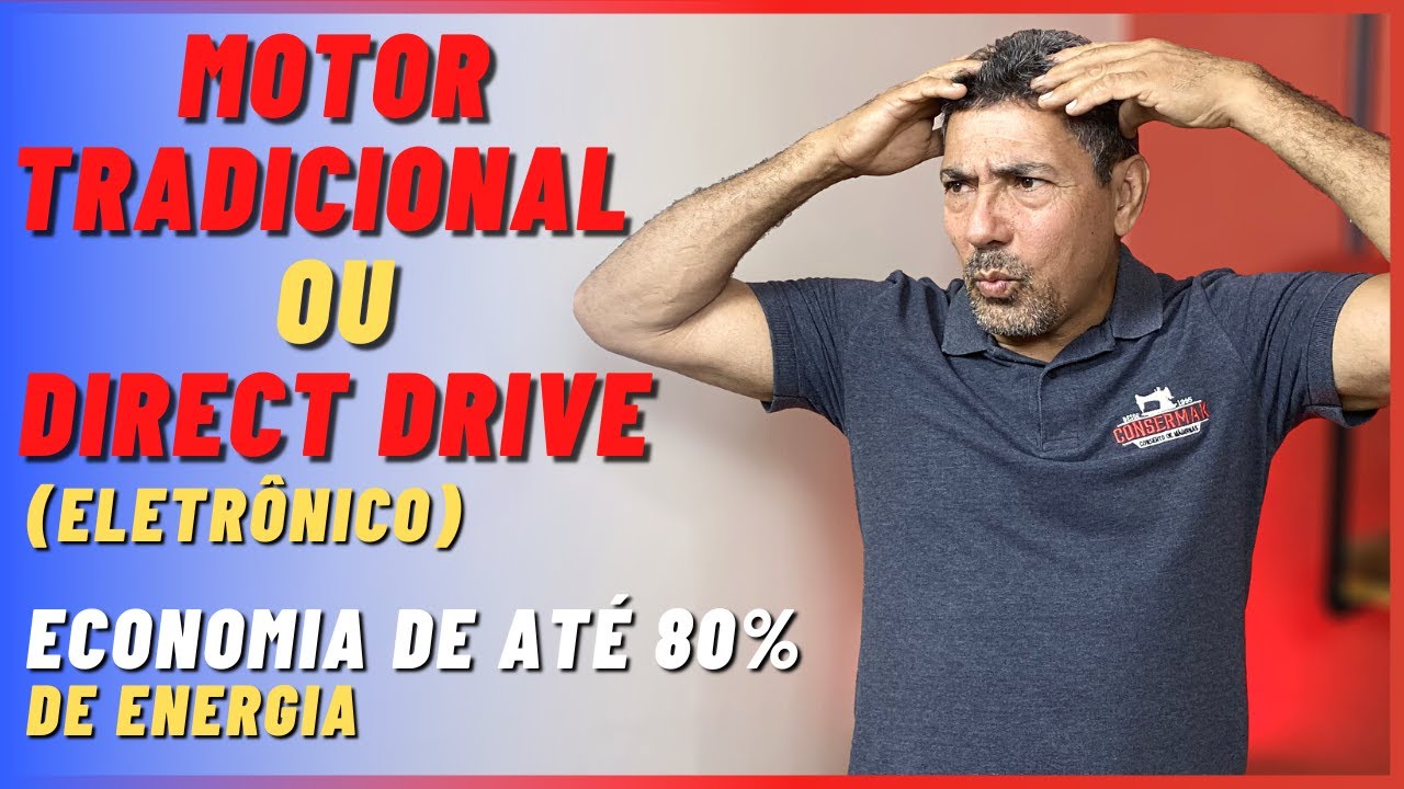 MOTOR CONVENCIONAL OU DIRECT DRIVE: PRINCIPAIS DIFERENÇAS | Consermak