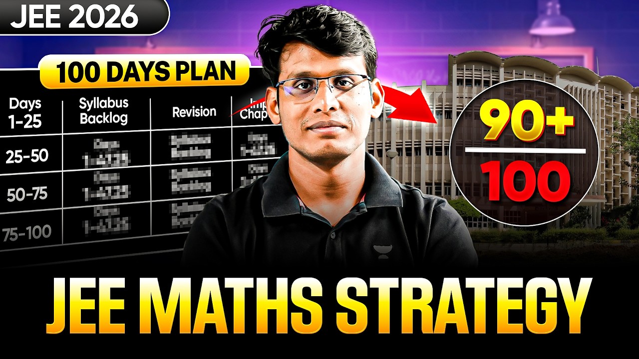 Score 90+ in JEE Maths | 99%ile Strategy for JEE 2026 🔥